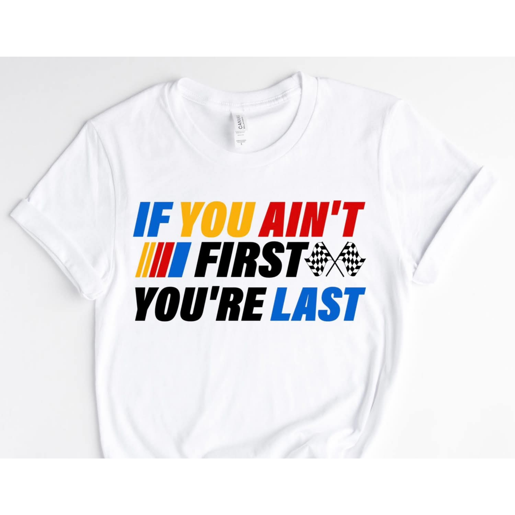 If You Aint First, Your're Last